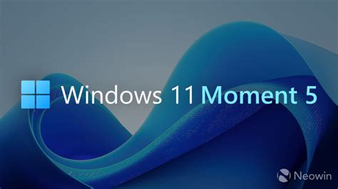 Windows 11 Moment 5.0